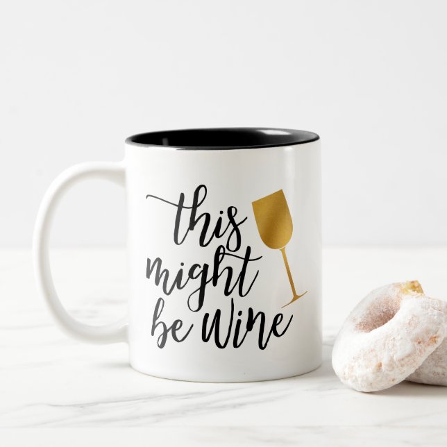 Sassy This Might Be Wine Coffee Mug-White Wine Two-Tone Coffee Mug (With Donut)