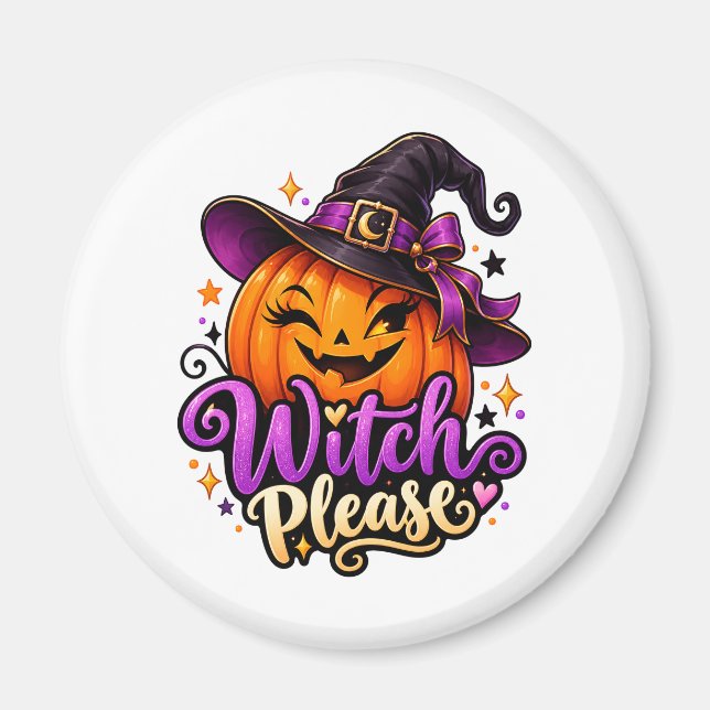 Sassy Witch Please Pumpkin Halloween Magnet (Front)