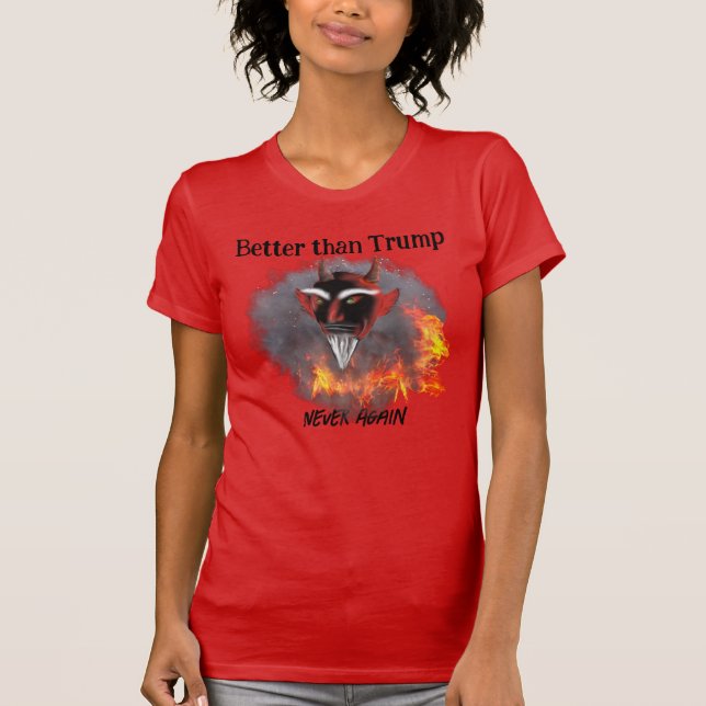 Satan Better than Trump Funny Anti Trump T-Shirt (Front)