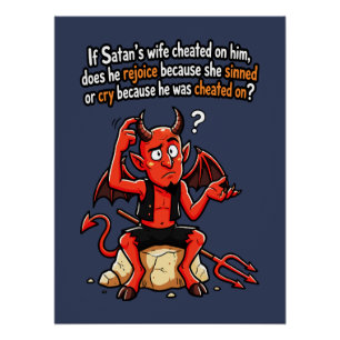 Satan Cheating Wife Sin Funny Devil Meme Poster