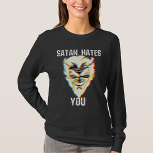 Satan Hates You T-Shirt