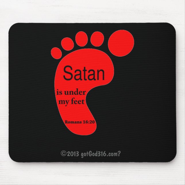 Satan under my feet gotGod316.com? Mouse Pad (Front)