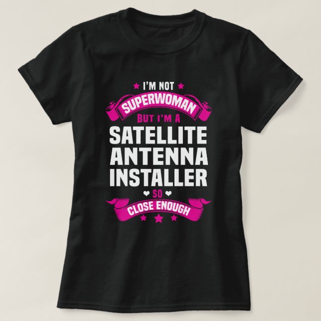 Satellite Antenna Installer T-Shirt (Design Front)