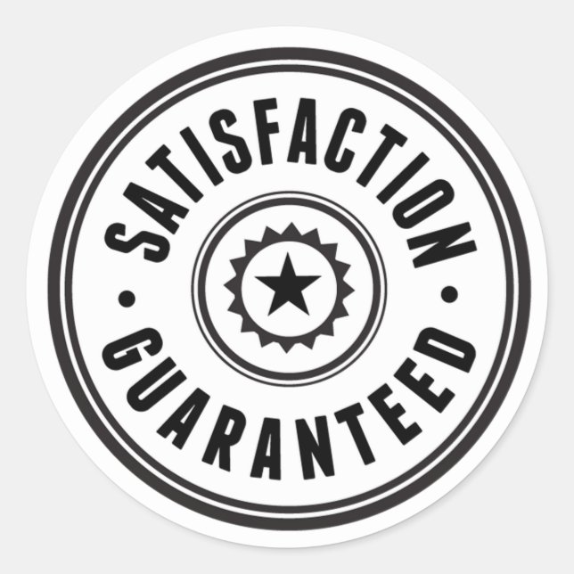 Satisfaction Guaranteed Classic Round Sticker (Front)