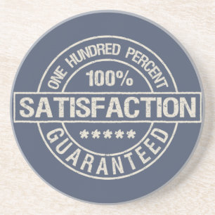 SATISFACTION GUARANTEED coaster