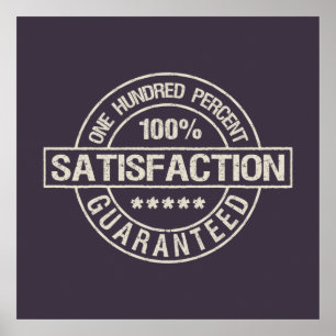 SATISFACTION GUARANTEED custom poster