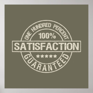 SATISFACTION GUARANTEED custom poster