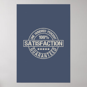 SATISFACTION GUARANTEED custom poster