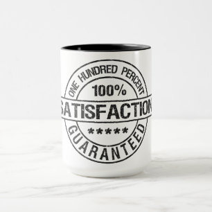 SATISFACTION GUARANTEED mug - choose style, colour