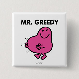 Satisfied Mr. Greedy 15 Cm Square Badge