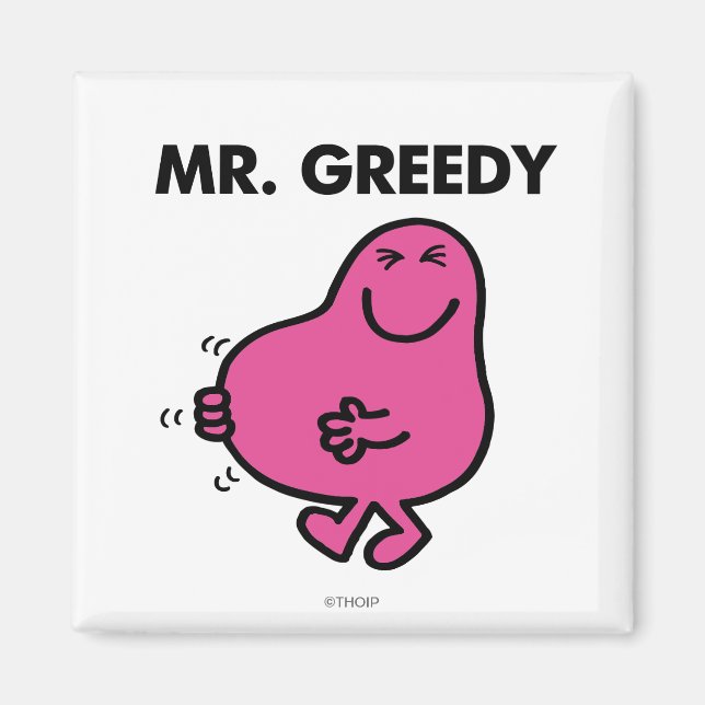 Satisfied Mr. Greedy Magnet (Front)