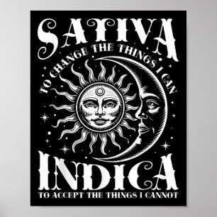 Sativa To Change The Things I Can Indica Weed Poster