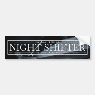 satomi motorsport "Night Shifter v2" Bumper Sticker
