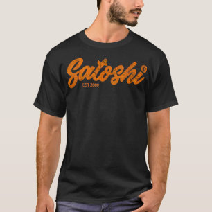 Satoshi Est 2009 Bitcoin Creator Blockchain Curren T-Shirt