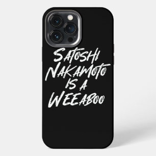 SATOSHI NAKAMOTO IS A WEEABOO Case-Mate iPhone CAS 13 Pro Max Case