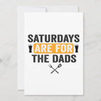 Satrudays Are for The Dads Funny Father's Day Bbq