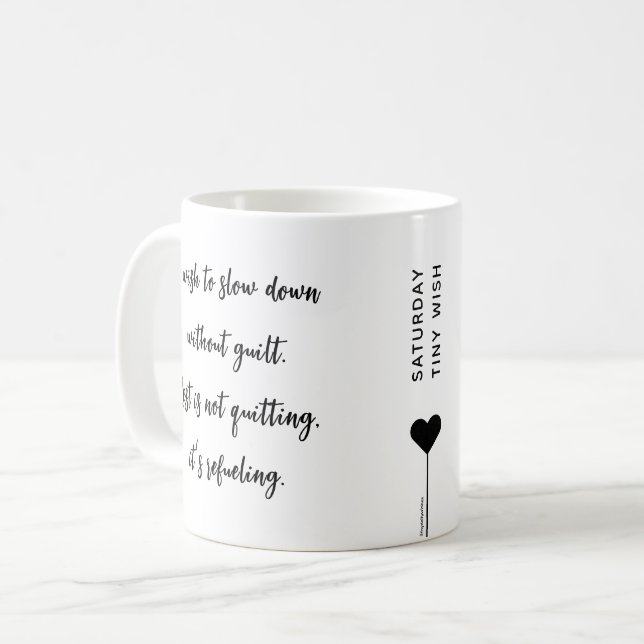 Saturday Morning Affirmation Script Quote Coffee Mug (Front Left)
