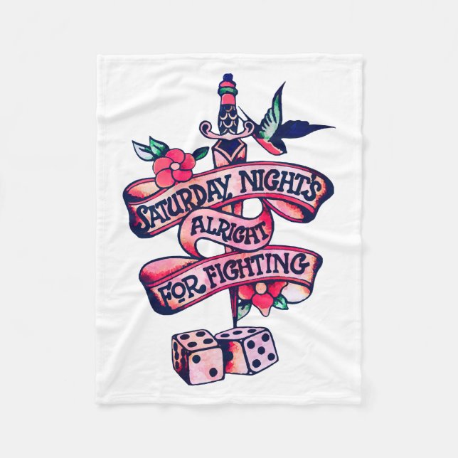 Saturday Night's Alright For Fighting  Fleece Blanket (Front)