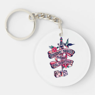 Saturday Night's Alright For Fighting  Key Ring