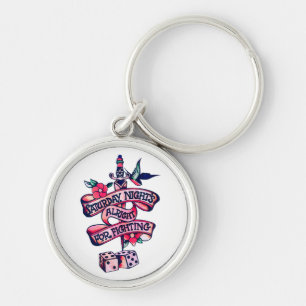 Saturday Night's Alright For Fighting  Key Ring