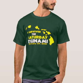 Saturday Tsunami Survivor T-Shirt