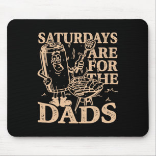 Saturdays Are For The Dads Bbq Grill Funny Mouse Pad