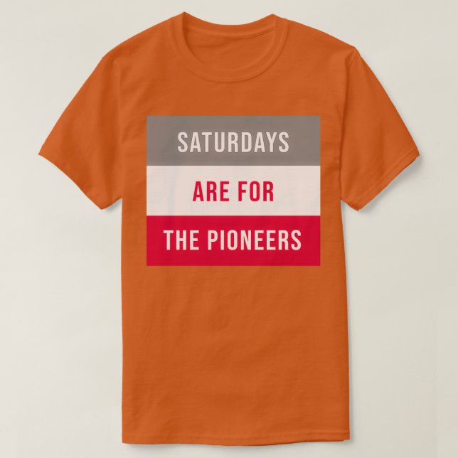 Saturdays Are For the Pioneers Sacred Heart 1 T-Shirt (Design Front)