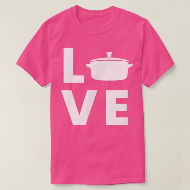 Saucepancooking potLove  T-Shirt (Design Front)