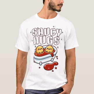 Saucy Nugs Chicken Nuggets T-Shirt