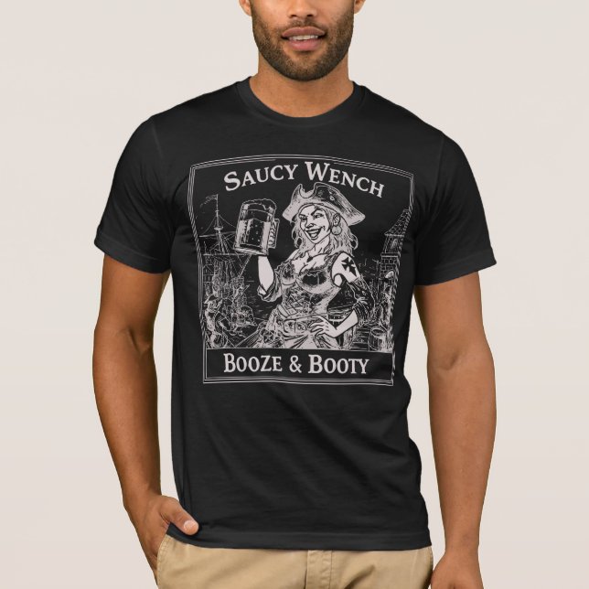 Saucy Wench Booze & Booty T-Shirt (Front)