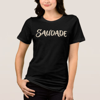 Saudade Retro 70s Bold Typography Text Design Tri-Blend Shirt