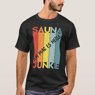 Sauna Spa Massage Sweat Room Banja Sauna Master T-Shirt
