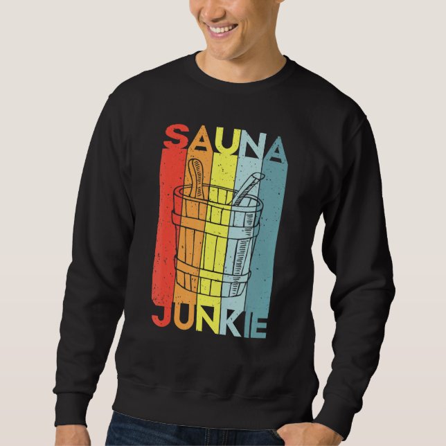 Sauna Spa Massage Sweat room Banya Sweatshirt (Front)