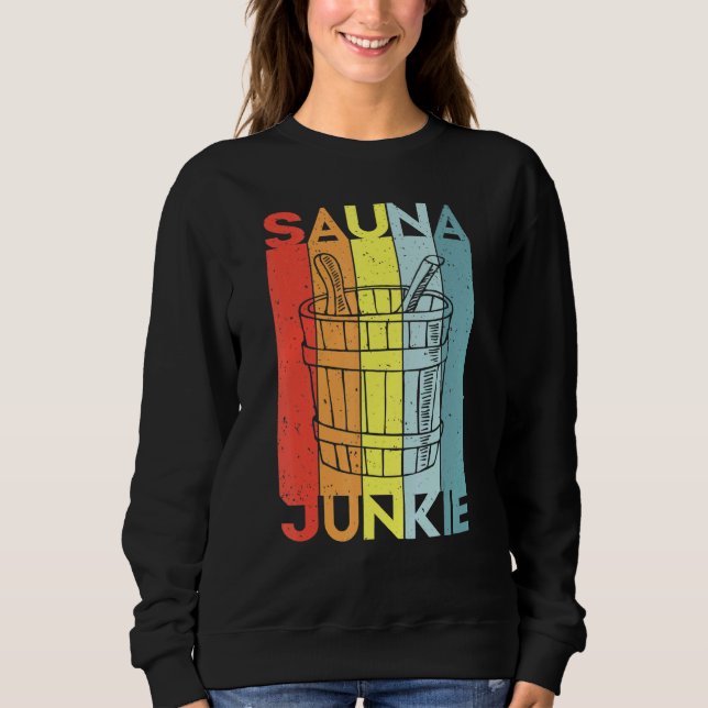 Sauna Spa Massage Sweat room Banya Sweatshirt (Front)