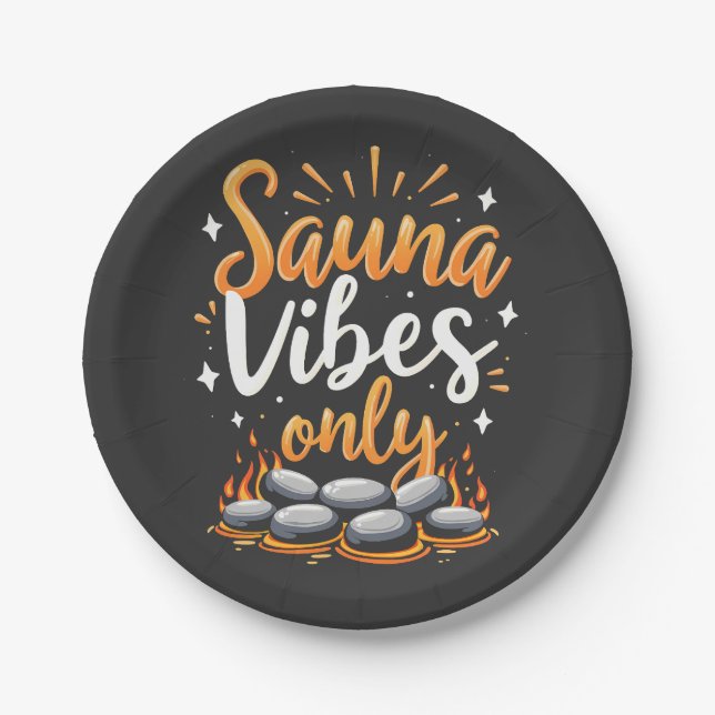 Sauna Vibes Only Sauna Enthusiast Spa Day  Paper Plate (Front)