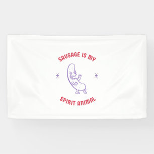 sausage is my spirit animal banner