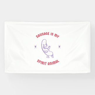 sausage  is my spirit animal banner