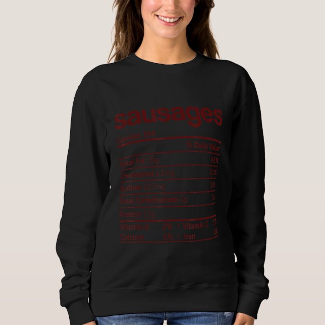 Sausages Nutrition Fact Thanksgiving Christmas Sweatshirt (Front)