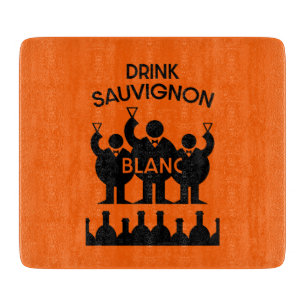 Sauvignon Blanc Wine Drinker Cutting Board
