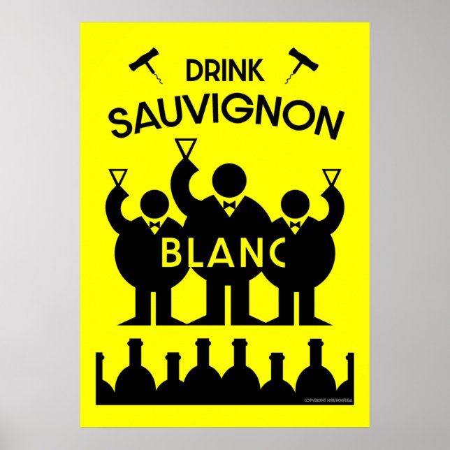 Sauvignon Blanc Wine Drinker   Poster (Front)