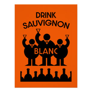 Sauvignon Blanc Wine Drinker Poster