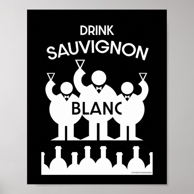 Sauvignon Blanc Wine Drinker Poster (Front)