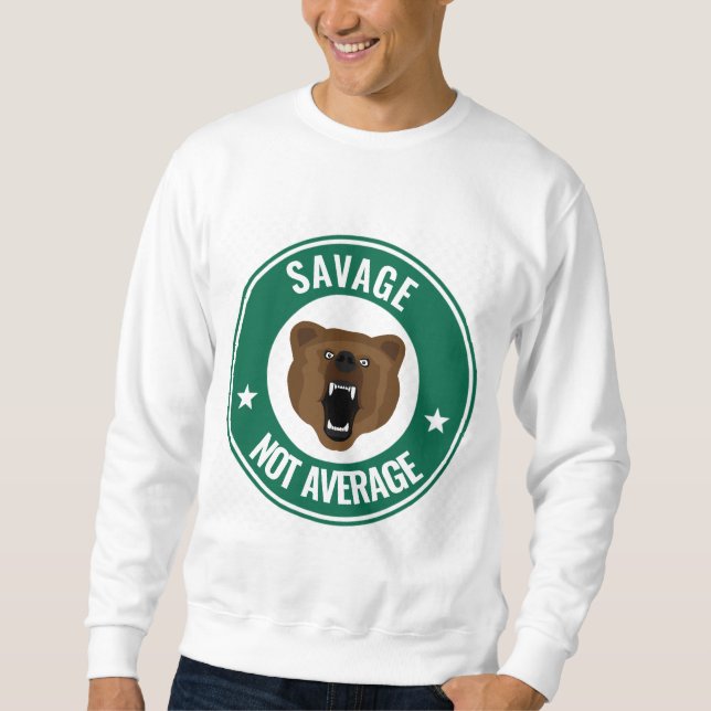 SAVAGE NOT AVERAGE, Funny T-Shirts (Front)