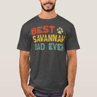 Savannah Cat Dad Owner Breeder Lover Kitten T-Shirt