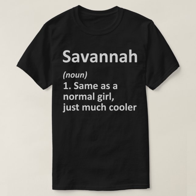 SAVANNAH Definition Personalised Name Funny Birthd T-Shirt (Design Front)