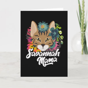 Savannah Mum Savannah Cat Kitten Card
