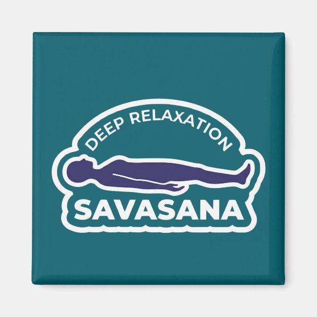 Savasana • Deep Relaxation Corpse Pose Yoga Magnet (Front)