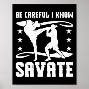 Savate Boxing French Mixed Martial Arts Kickboxing Poster