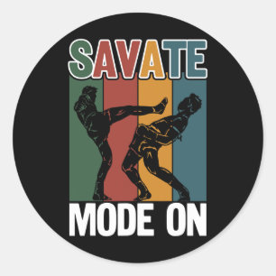 Savate Savate Mode On Ideal For Martial Artists Classic Round Sticker