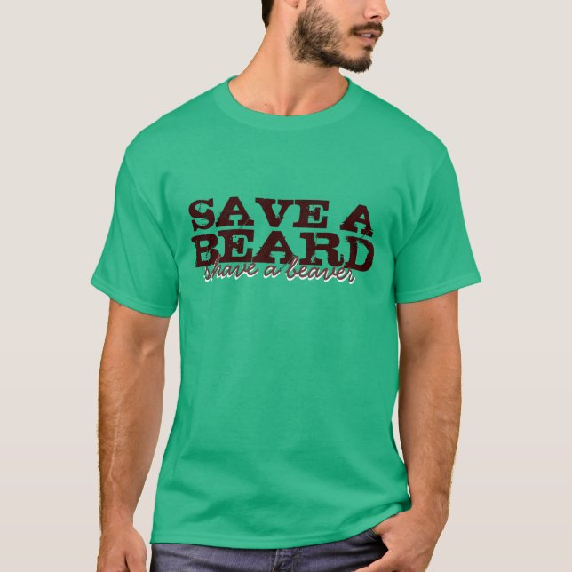 Save a Beard T-Shirt (Front)